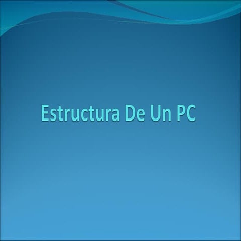 Estructura De Un Pc