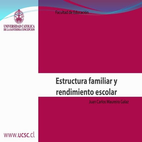 Estructura familiar y rendimiento escolar