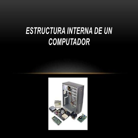 Estructura interna de un computador