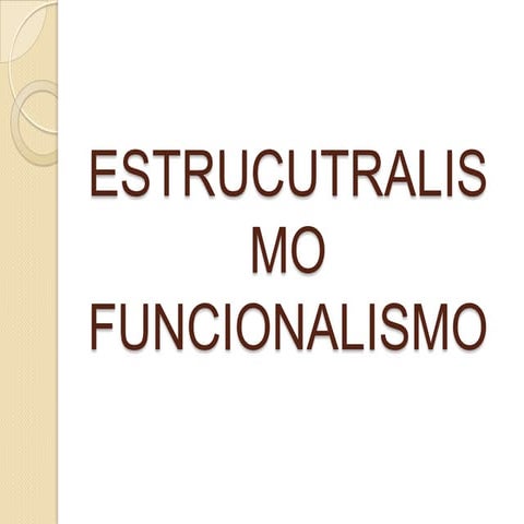 Estructuralismo y funcionalismo