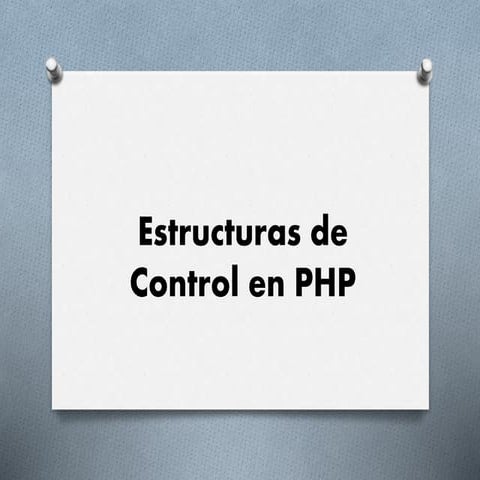 Estructuras de control en PHP
