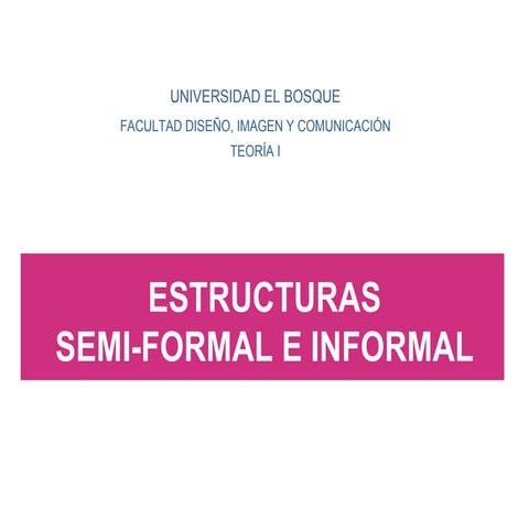 Estructura Semiformal E Informal