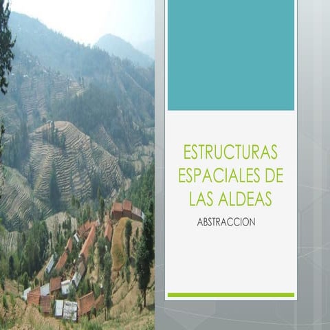 Estructuras espaciales de las aldeas