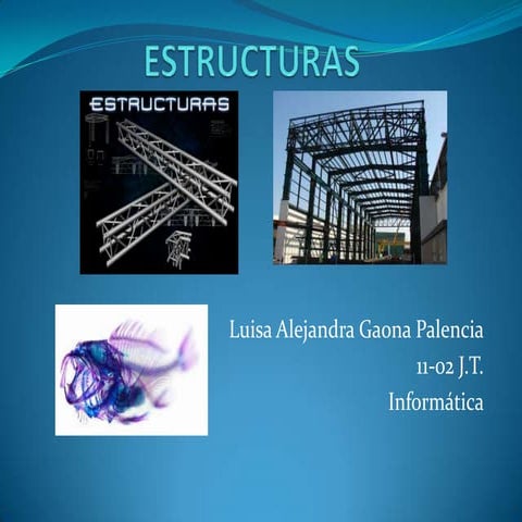Estructuras y su clasificación. 