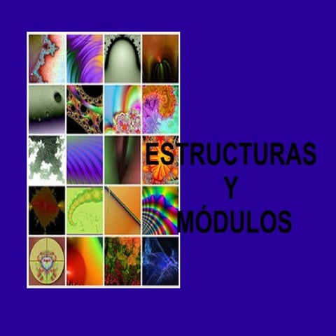 Estructuras y módulos