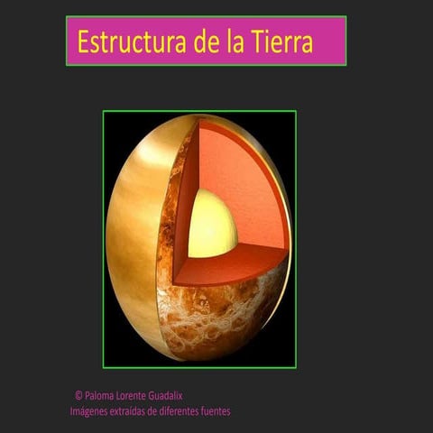 Estructura y composición de la tierra