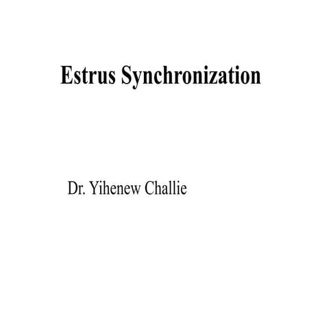 Estrus synchronization lecture 5 | PPTX