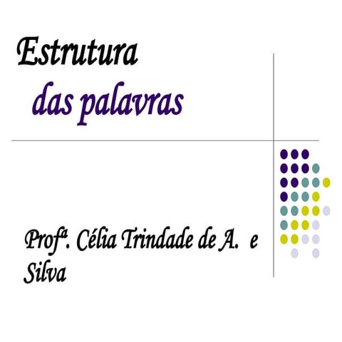 Estrutura Das Palavras