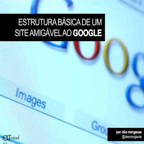 Estrutura Básica de um Site Amigável ao Google