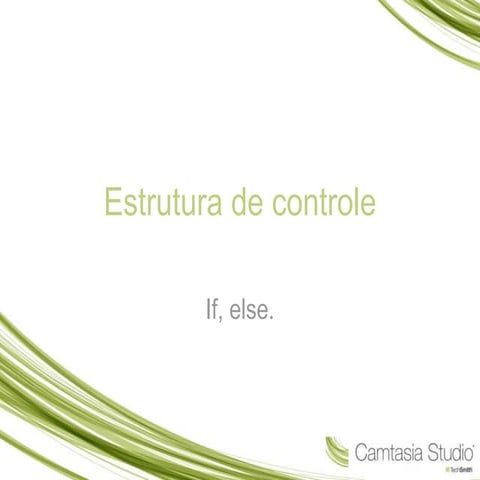 Estrutura de controle if else