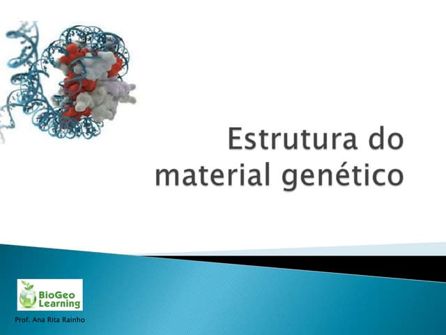 Bio12-Estrutura do material genético