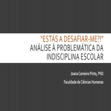 Estás a desafiar me - indisciplina jcp