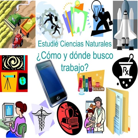 Estudié ciencias naturales, ¿cómo y dónde busco trabajo?