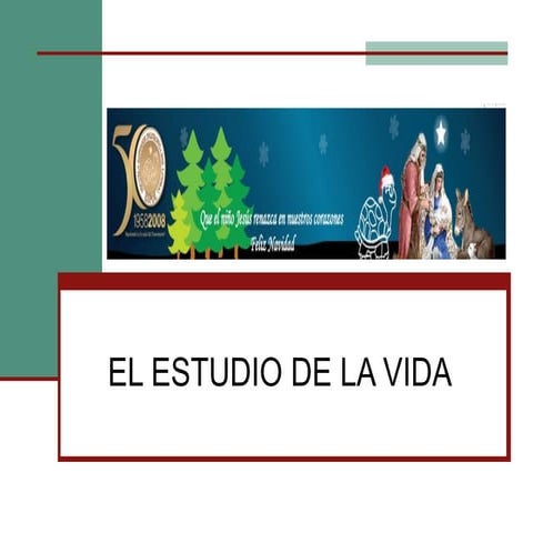 estudio de la vida