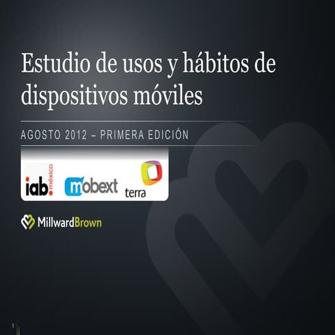 Estudio de usos y hábitos de dispositivos móviles agosto 2012