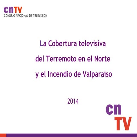 Estudio CNTV terremoto en el norte e incendio en Valparaíso