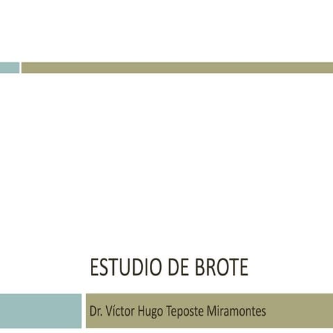 Estudio de brote