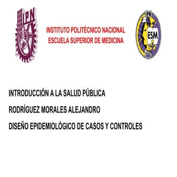 ESTUDIO EPIDEMIOLÓGICO DE CASOS Y CONTROLES