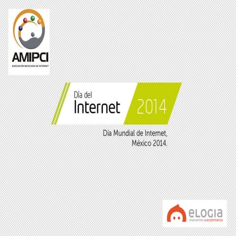 Estudio hábitos del internauta mexicano 2014