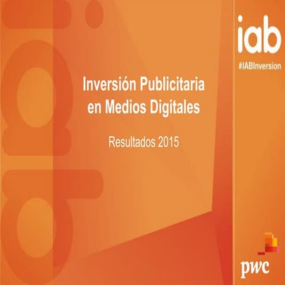 Estudio IAB sobre la Inversión publicitaria_ en medios y digitales durante 2015