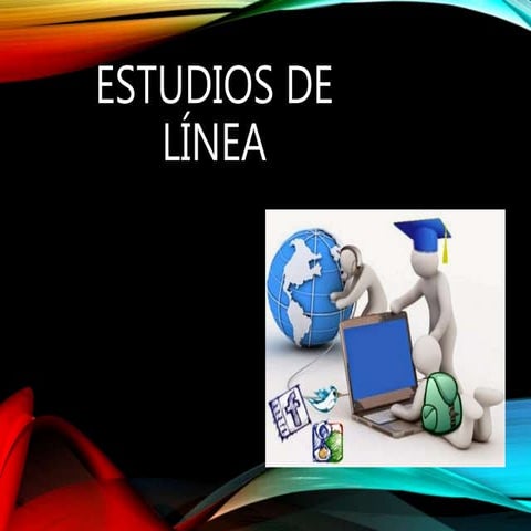 Estudios de linea.