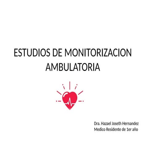 ESTUDIOS DE MONITORIZACION AMBULATORIA.pptx