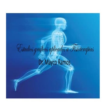 Estudios graficos aplicados a Fisioterapia