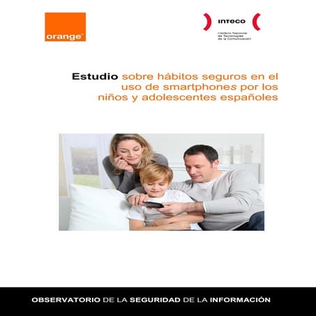 Estudio sobre hábitos seguros en el uso de smartphones por los niños y adoles...