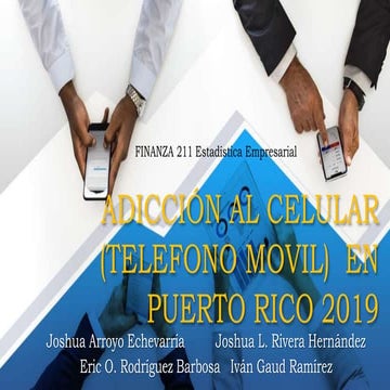 Adicción Telefono Móvil en Puerto Rico 2019
