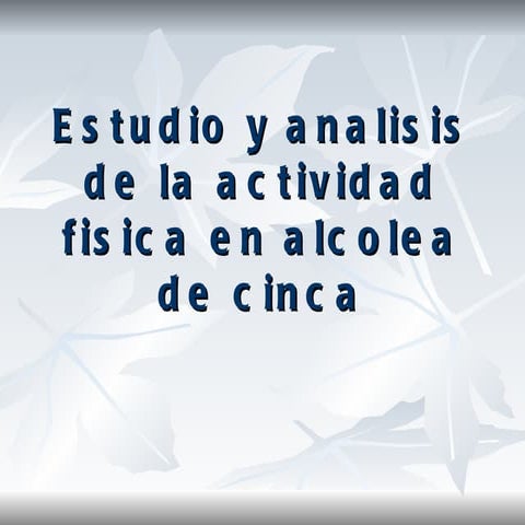Estudio y analisis de la actividad fisica en power point