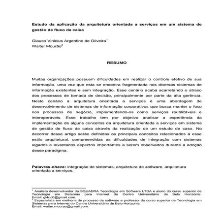 Estudo da aplicação da arquitetura orientada a serviços em um sistema de gest...