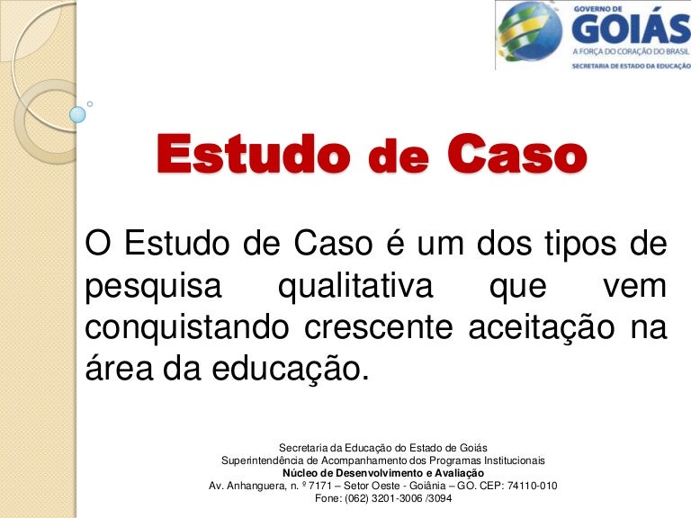 Estudo de caso Estudo de caso