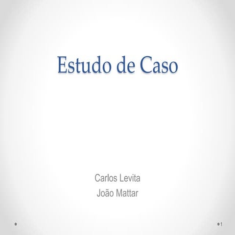 Estudo de caso
