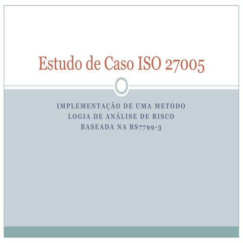 Estudo de caso iso 27005