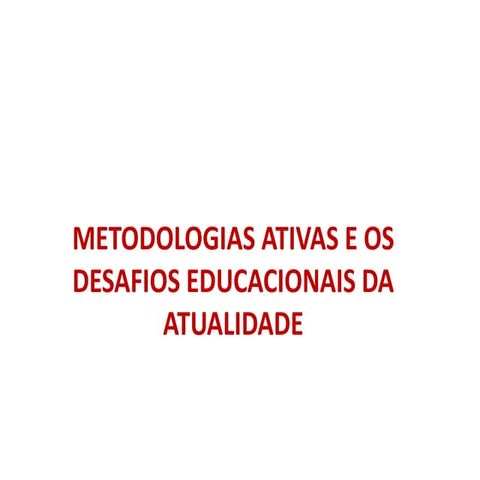 metodologias ativas no ensino fundamental | PPTX