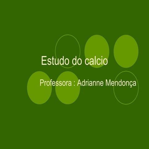 Estudo do calcio
