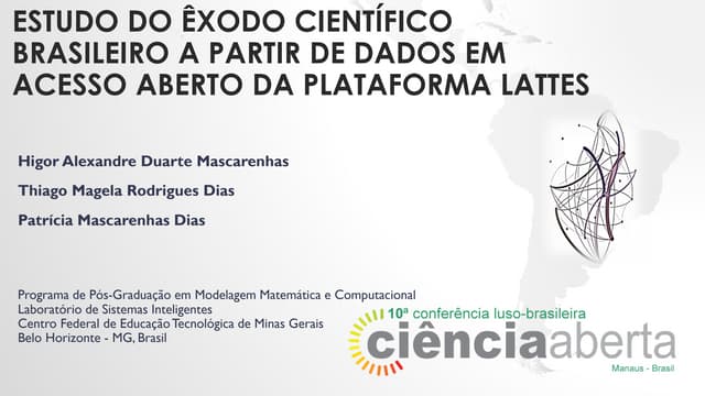 Estudo do êxodo científico brasileiro a partir de dados em acesso aberto da plataforma Lattes.