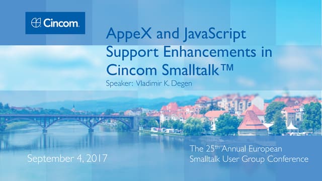 AppeX and JavaScript Support Enhancements in Cincom Smalltalk