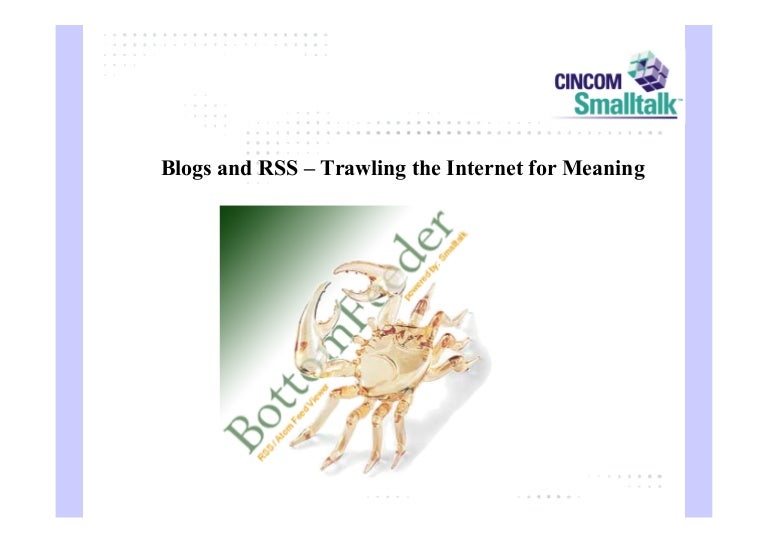 Blogs And Rss Trawling The Internet For Meaning