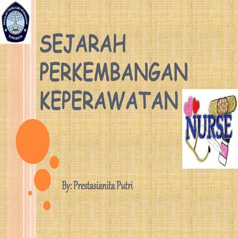 Sejarah perkembangan keperawatan | PPTX
