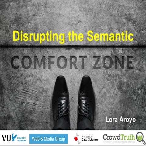 My ESWC 2017 keynote: Disrupting the Semantic Comfort Zone