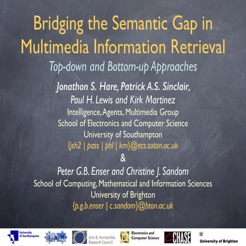 Bridging the Semantic Gap in Multimedia Information Retrieval: Top-down and B...