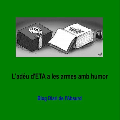 L'adéu d'ETA a les armes amb humor