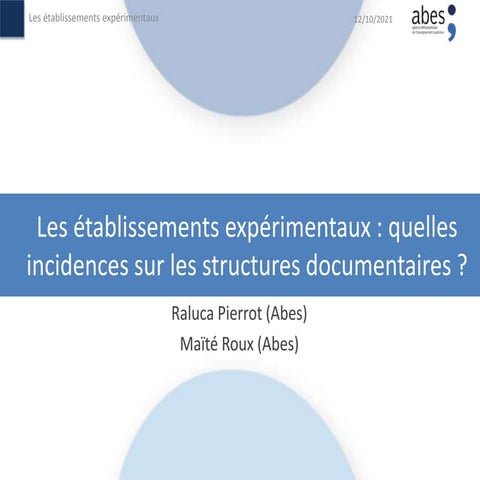 Jabes 2021 - Session parallele "Etablissements experimentaux : quelles incide...