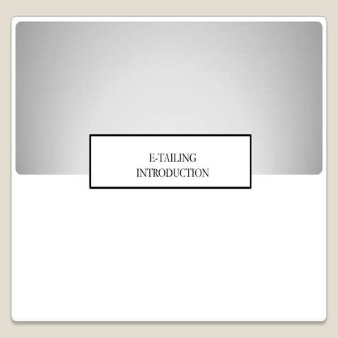 Etailing introduction