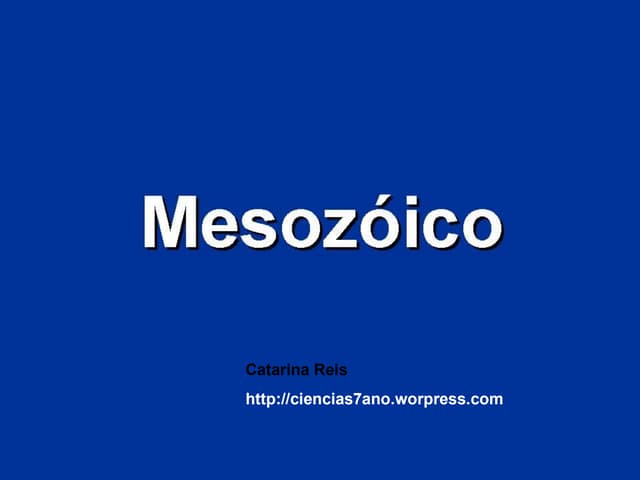Etapas da História da Vida - Mesozóico