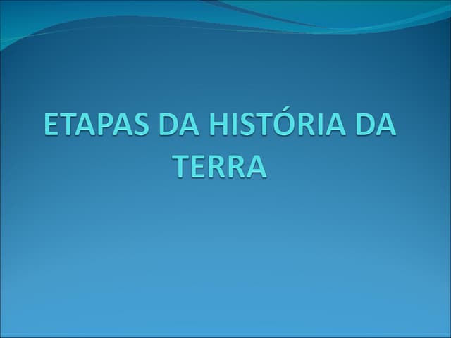 Etapas EvoluçãO Hstoria Da Terra