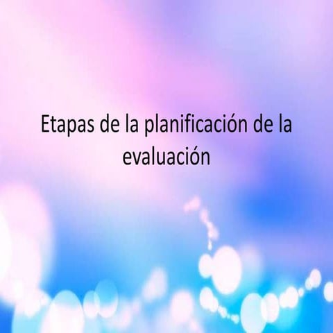 Etapas de la planificación de la evaluación