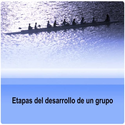 Etapas del desarrollo de un grupo