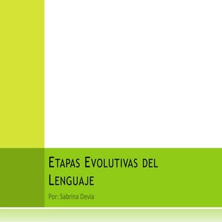 Etapas evolutivas del lenguaje